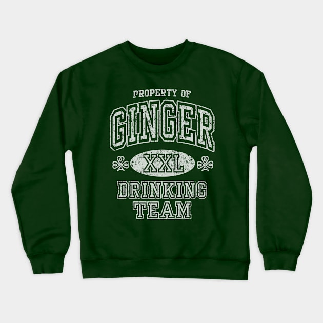 Ginger Drinking Team St Patricks Day Crewneck Sweatshirt by E